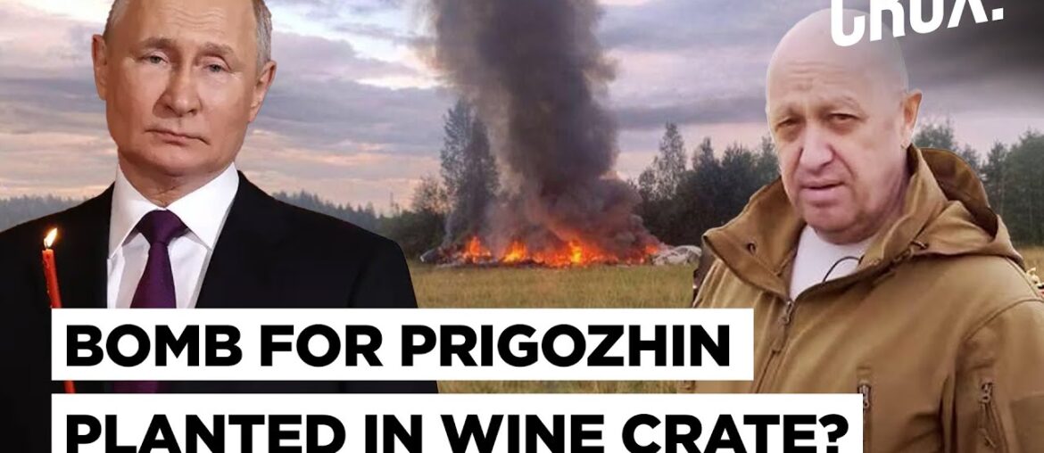 Prigozhin's Jet Had "Bomb Hidden in Wine Crate"? Putin's "Revenge" 60 Days After Wagner Mutiny?