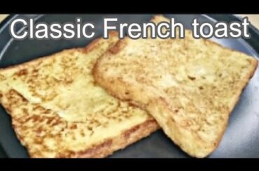 French toast soft and delicious Recipe| classic french toast| food fest official