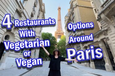 4 Places To Eat In Paris With Vegetarian & Vegan Options | Paris France Restaurants Food Vlog