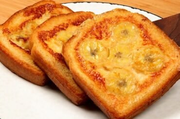 Do you have bananas at home? Easy and delicious banana french toast recipe