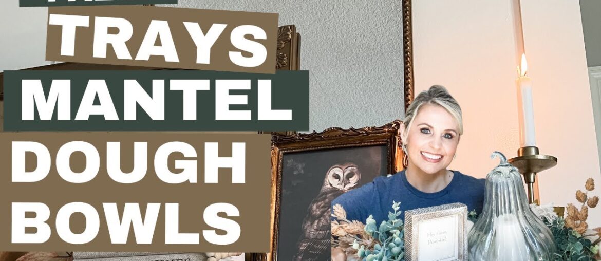 FALL TIERED TRAY DECOR | PLUS* FALL MANTEL DECORATING AND DOUGH BOWL DECORATING IDEAS FALL TIERED TRAY DECOR | PLUS* FALL MANTEL DECORATING AND DOUGH BOWL DECORATING IDEAS