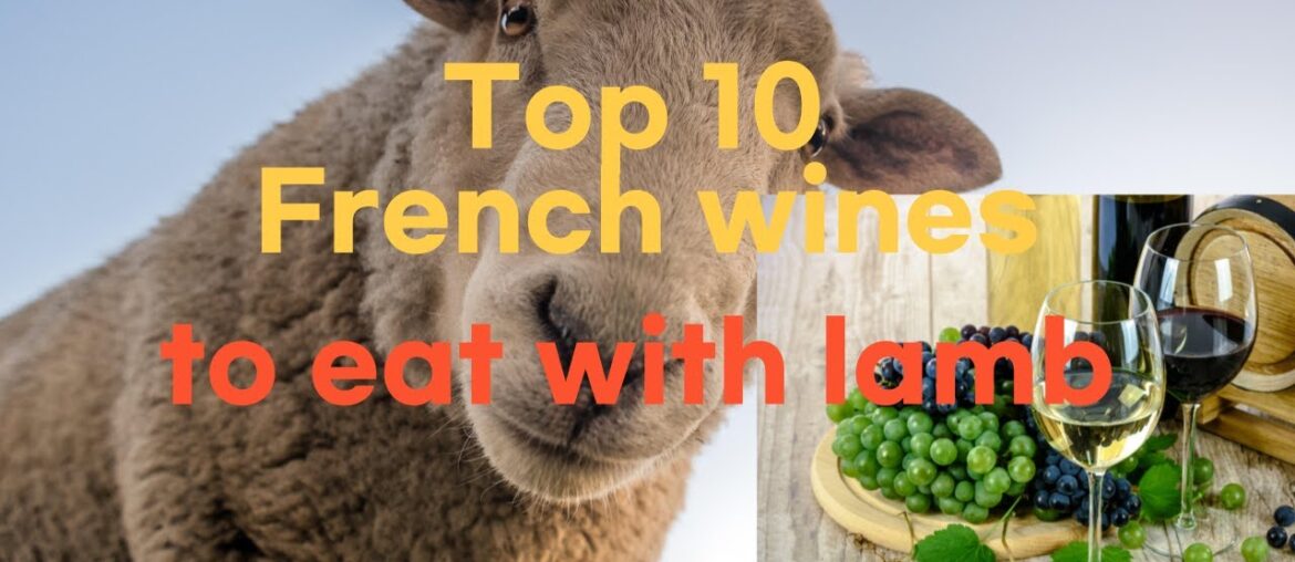 Top10  of French wine to eat with lamb