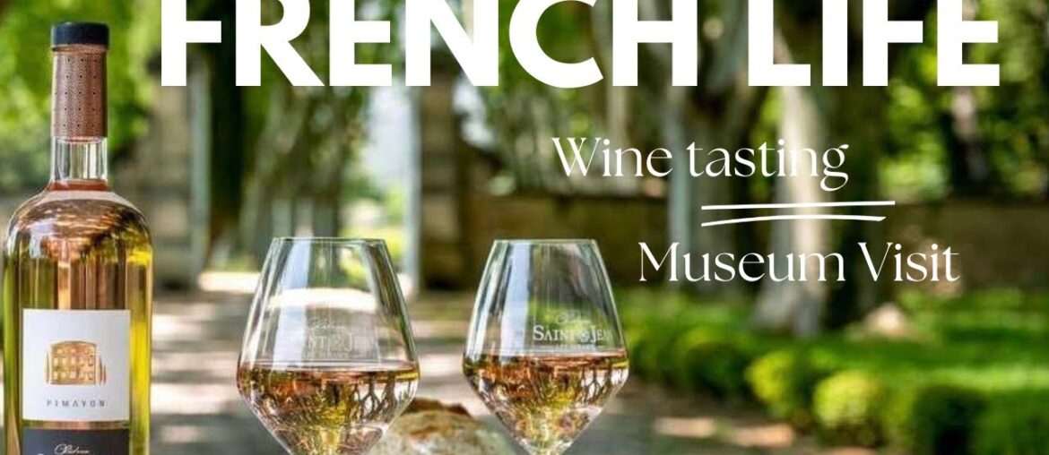 French Living | Wine Tasting in a Chateau | Museum Visit | Skincare Brands #france #life
