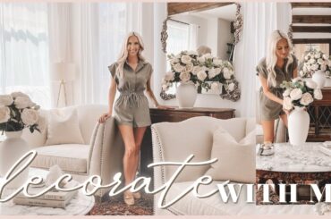 New! DECORATE WITH ME || STYLING NEW DECOR || CLASSIC HOME DECOR || DECORATING IDEAS AND INSPIRATION