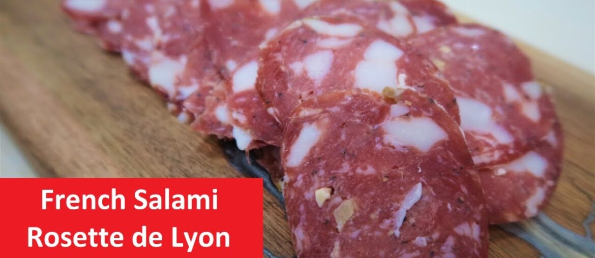 French Salami, Rosette de Lyon. 1001 Greatest Sausage Recipes.