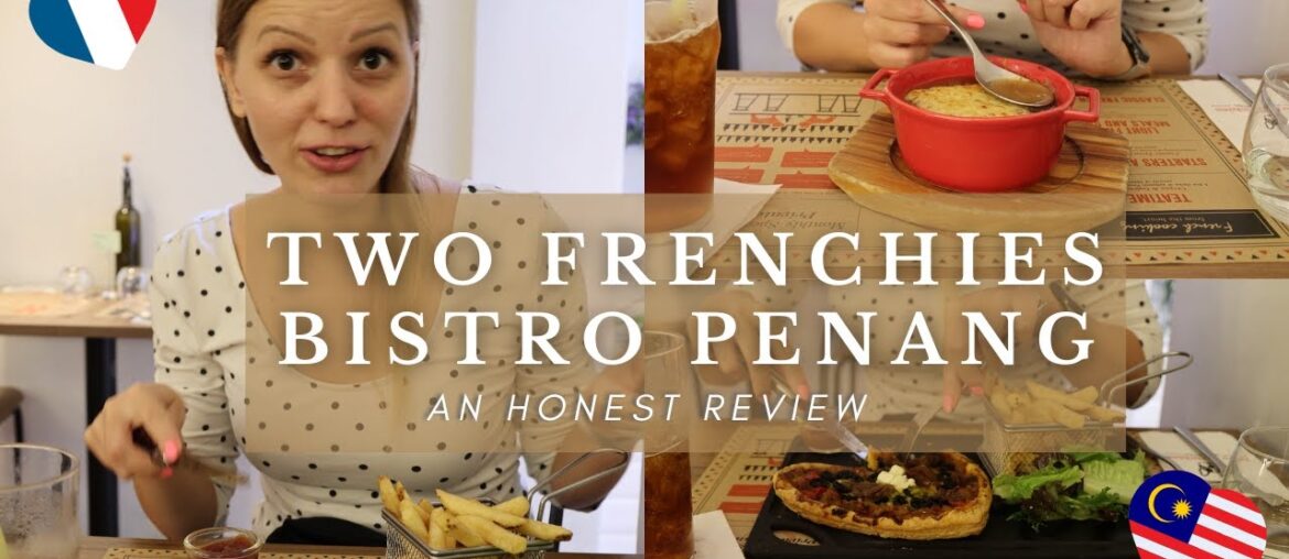 Unexpected French Delights at Two Frenchies in Penang | French Onion Soup & Veggie Tarte Review Unexpected French Delights at Two Frenchies in Penang | French Onion Soup & Veggie Tarte Review