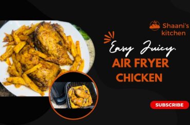 Easy Juicy Air fryer Chicken And French Fries Recipes| Healthy Dinner Recipes | Chicken Recipes