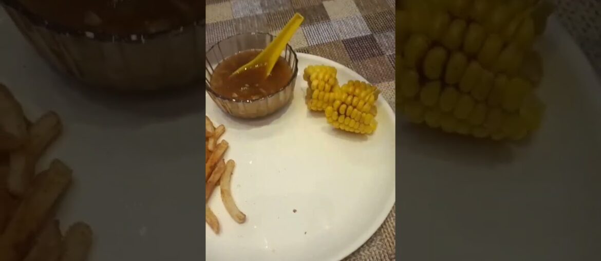 hot and sour soup with french fries #recipe corn on cob