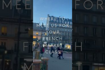 Cook'n With Class French Market Class RDV Spot - Where to Meet Us!