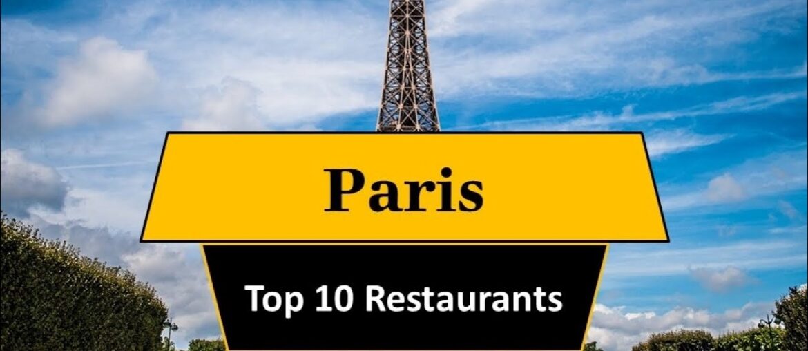 Best Dining Experiences in Paris: Top 10 Restaurants Best Dining Experiences in Paris: Top 10 Restaurants