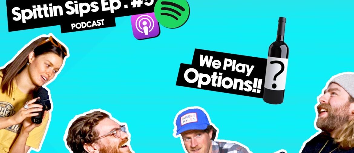 Noah Loves ‘OPTIONS’, Henry Wants A Quiz & Gemma Talks Women In Wine! | Spittin’ Sips Noah Loves 'OPTIONS', Henry Wants A Quiz & Gemma Talks Women In Wine! | Spittin' Sips