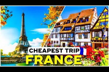 TOP 10 Affordable Travel Tips & Tricks to France