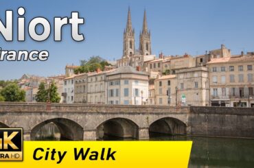 Niort, France - The pleasant town of Poitou | Walking Tour 4k | Nouvelle-Aquitaine.