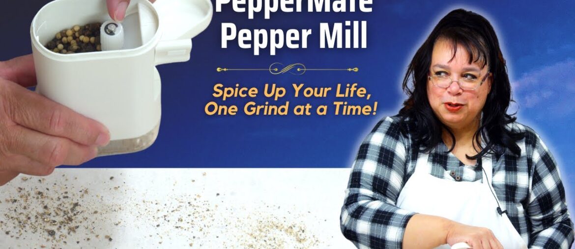 Unlocking Flavor: PepperMate Pepper Mill in Action