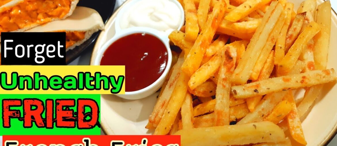 Oven Baked French Fries Recipe | Super Healthy French Fries
