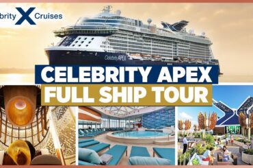 Celebrity Apex Full Ship Tour 2023