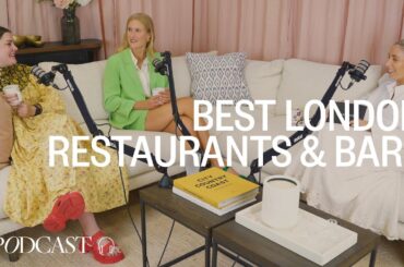 Best London Restaurants & Bars, Hosting Tips, Your Foodie Questions Answered