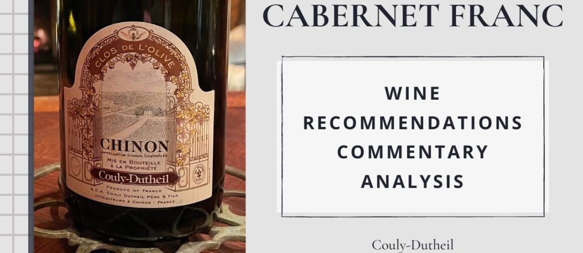 Couly-Dutheil, 1989 Clos de l’Olive Chinon, Loire Valley, France | Cab Franc Chronicles