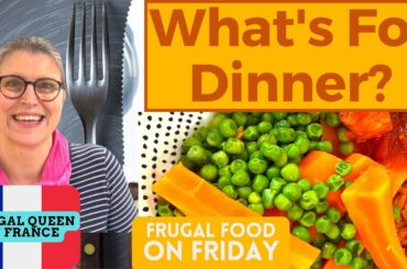 What's For Dinner? A Trip through our frugal meals of the week.