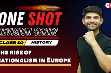 The Rise of Nationalism in Europe | New One Shot Revision Series | Class 10th Half yearly 2023-24