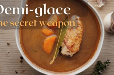 Exploring classic French sauces and the importance of the demi-glace