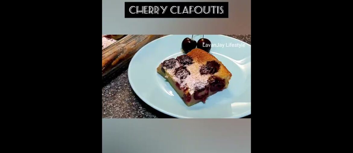 #shorts #youtubeshorts | Cherry Clafoutis recipe | French Cherry Clafoutis | Cherry fruit recipes