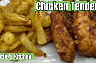 Delicious Tender Chicken Tenders with Homemade Fries / Chicken Tender Recipe / Mattie's Kitchen