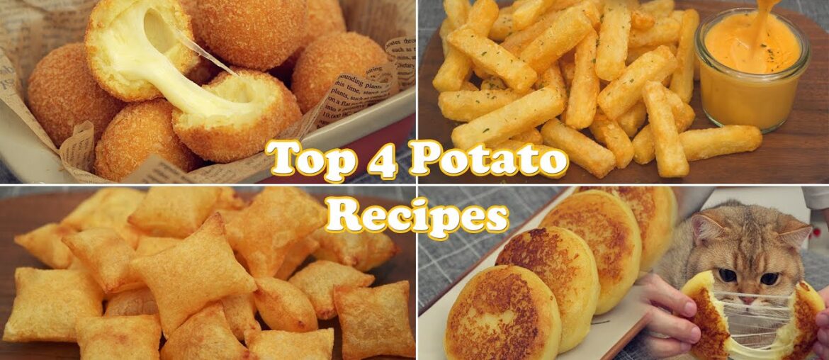 Top 4 Best Potato Recipes