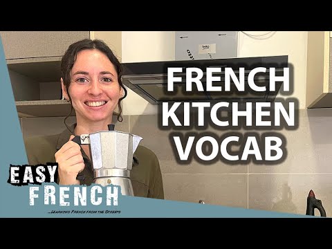 French For Beginners & Intermediate: Kitchen Vocabulary | Super Easy French 149 French For Beginners & Intermediate: Kitchen Vocabulary | Super Easy French 149