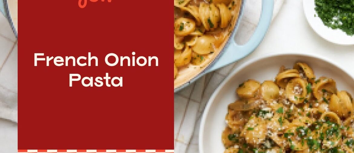 French Onion Pasta | Jow Recipe French Onion Pasta | Jow Recipe