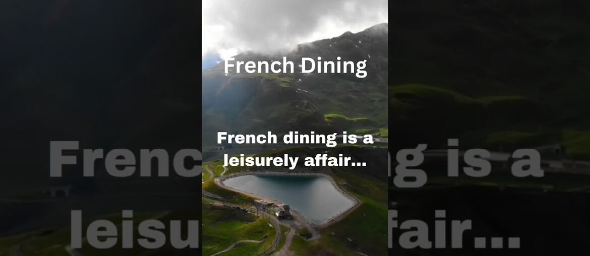 The French dining culture #shorts  #culture #facts #country #france #frenchculture