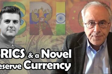 BRICS and the Prospect of a Novel Reserve Currency | Richard D. Wolff