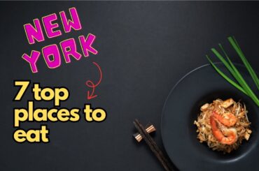 Craving Authentic Flavors? Check Out New York's 7 Must-Try Eateries