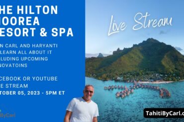 Hilton Moorea Lagoon Resort & Spa- Learn All About this 5 Star Resort - Tahiti by Carl