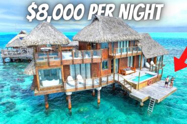 We Stayed in Bora Bora's Most Expensive Overwater Villa