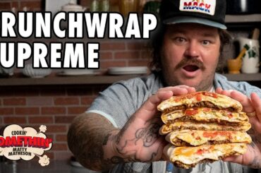 Taco Bell's Crunchwrap Supreme | Cookin' Somethin' w/ Matty Matheson