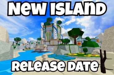 Blox Fruits Update 20 RELEASE DATE and New Island