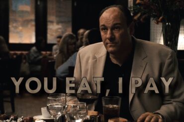 TONY SOPRANO - YOU EAT, I PAY - SIGMA DAD - THE SOPRANOS