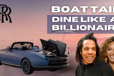 Ultimate Luxury: Rolls-Royce Boat Tail - Dine Like a Billionaire
