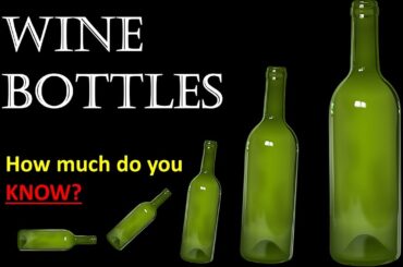 Some interesting facts about WINE bottles