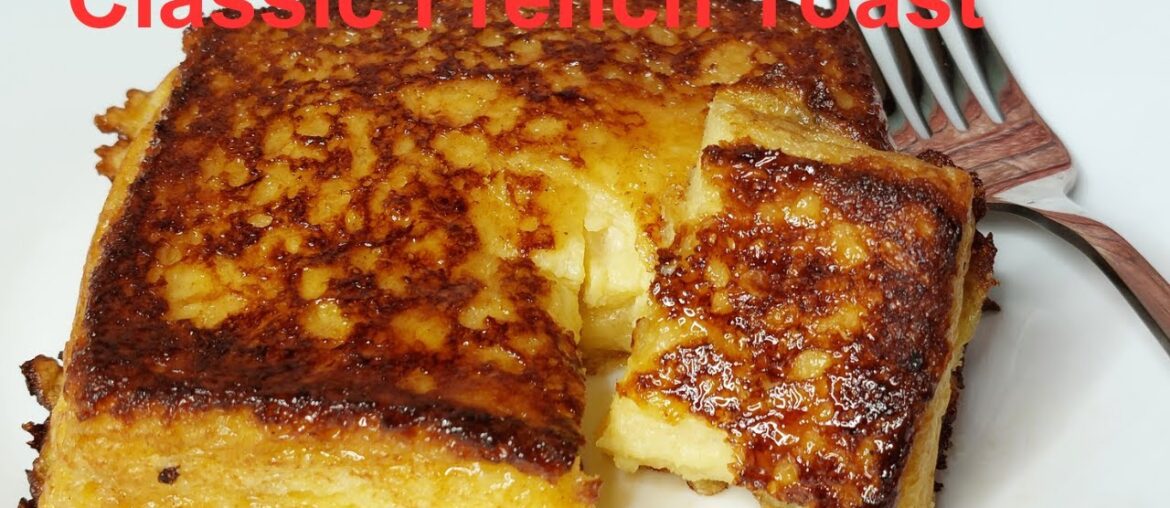 French Toast Recipe | How To Make French Toast At home | Simple And Delicious French Toast
