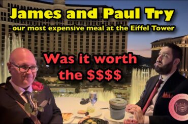 EIFFEL TOWER RESTAURANT | PARIS LAS VEGAS | Was this Expensive Meal Worth The Cost?