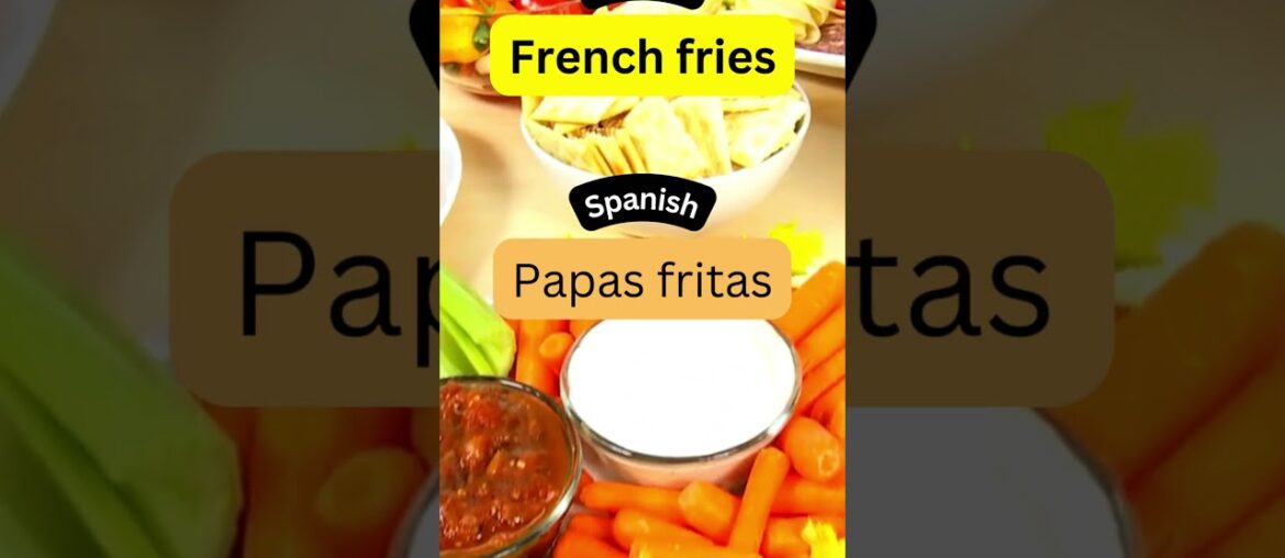 How to say French Fries in spanish #food #newlanguage #spanish #spanishlessons  #frenchfries
