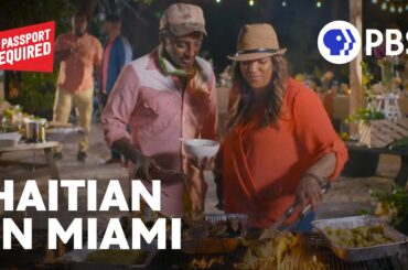 Haitian Food, History & Pride in Miami | No Passport Required with Marcus Samuelsson | Full Episode