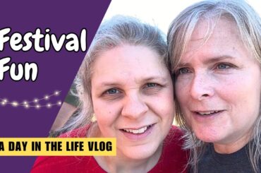 Festival Fun - A Day in the Life Vlog