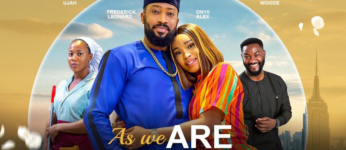 AS WE ARE - FREDERICK LEONARD, ONYII ALEX, PATIENCE UJAH, ANTHONY WOODE latest 2023 nigerian movie
