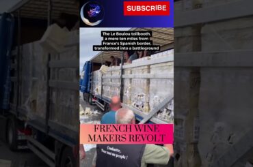 French wine makers REVOLT.  No competition for French wine. #shortvideo #france