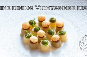 Delicious vichyssoise dish | Fine dining - Michelin