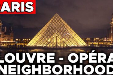 Discovering Paris Neighborhoods: From Louvre to Opera, a Journey Through Time and Elegance, with map