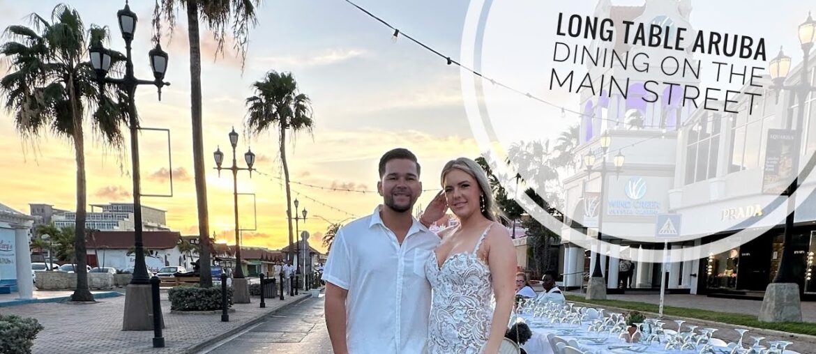Dining with 999 other people on a street in Aruba; The Long Table Event